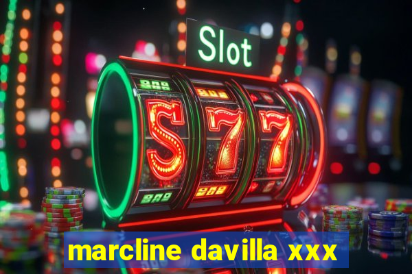 marcline davilla xxx